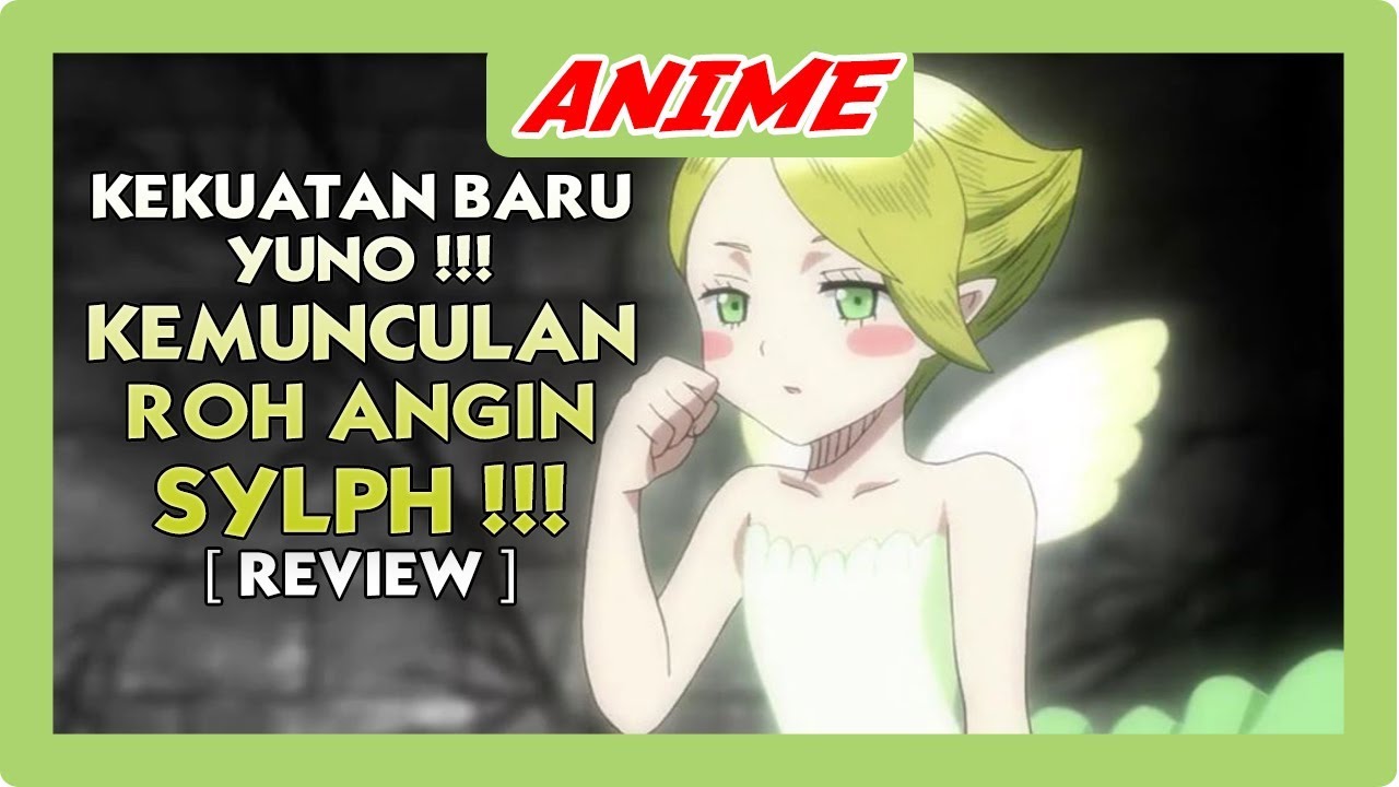 BISA MENGHENTIKAN WAKTU !!! KEMUNCULAN ROH ANGIN SYLPH !! ( REVIEW ...