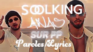 Anas ft Soolking - Sur PP (Paroles/Lyrics/كلمات)