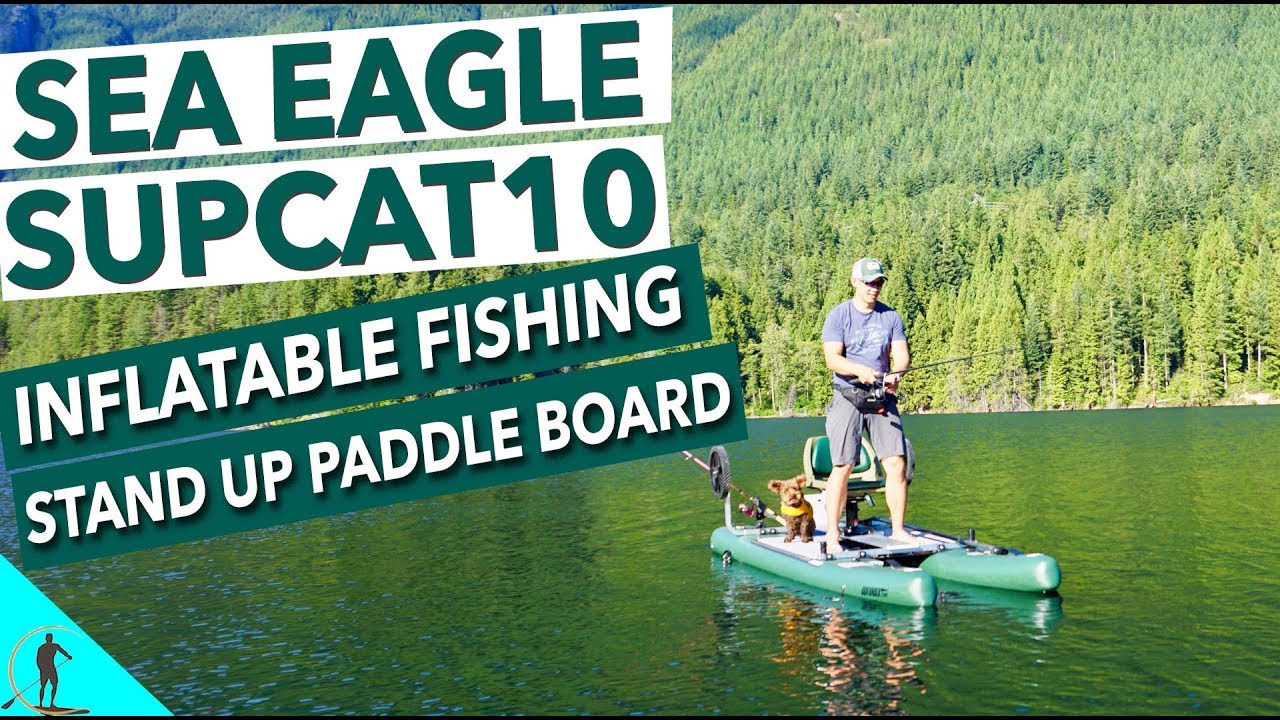 Sea Eagle SUPCat10 Inflatable Fishing Stand Up Paddle Board Test Paddle 