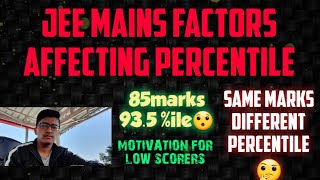 Jee mains 2021 percentile affecting factors|| Same marks different percentile🤔