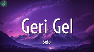 Sefo ╸Geri Gel   Sözleri Lyrics Resimi