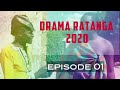 Drama Ratanga; Pilot E01