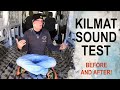 KILMAT SOUND TEST - BEFORE AND AFTER!