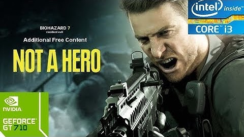 Resident Evil 7 Biohazard Not A Hero PC Gt 710 Gameplay