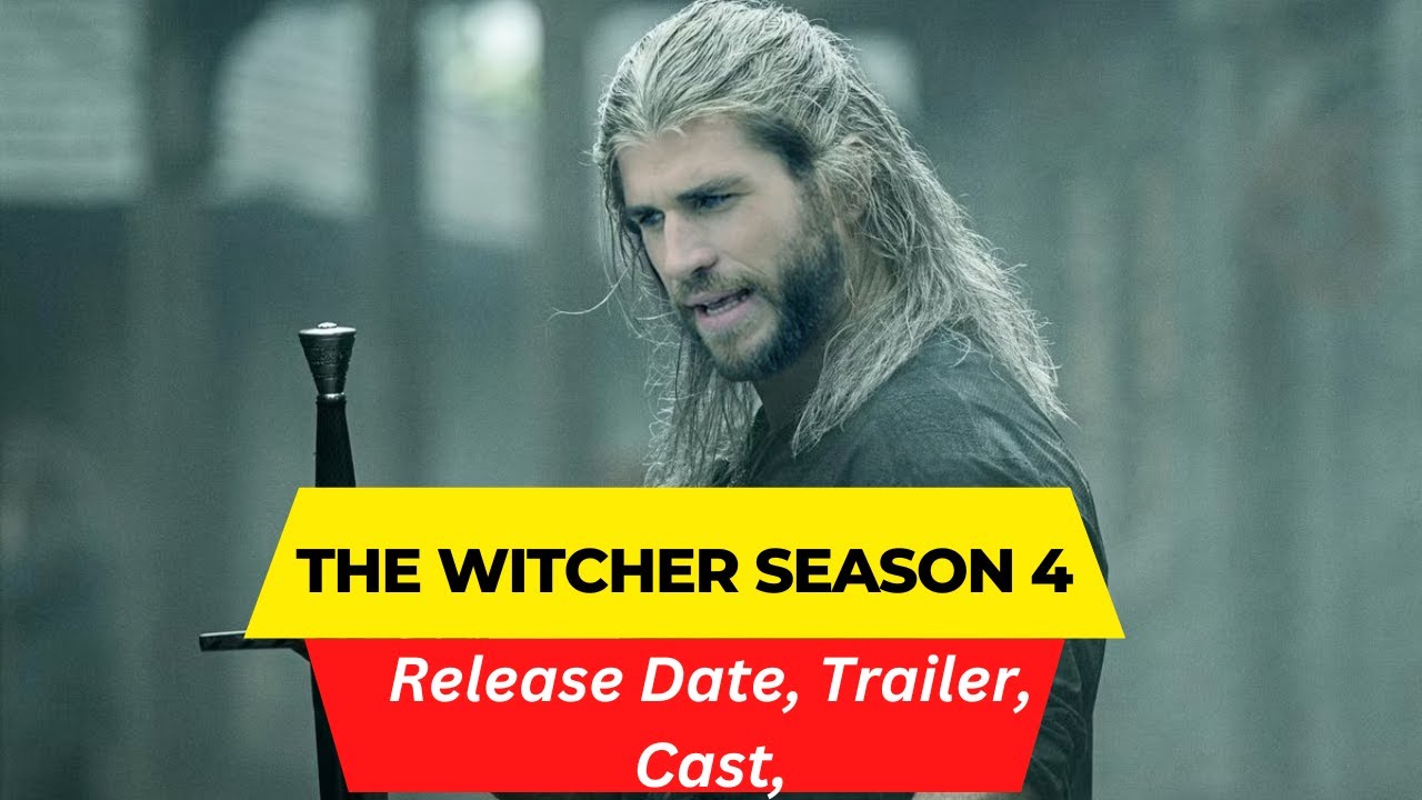 The Witcher Season 4: Release Date Estimation, Expected…