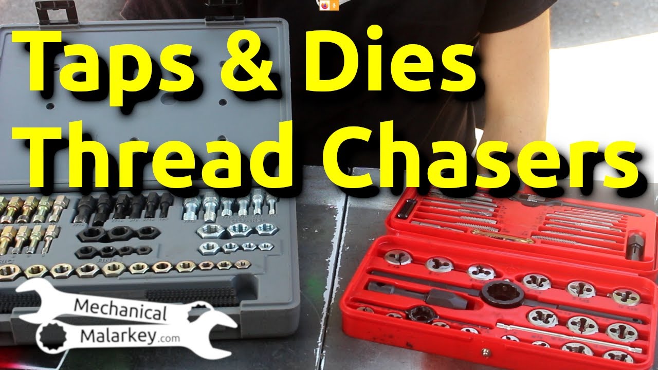 Taps & Dies vs. Thread Chasers: What's the Difference?