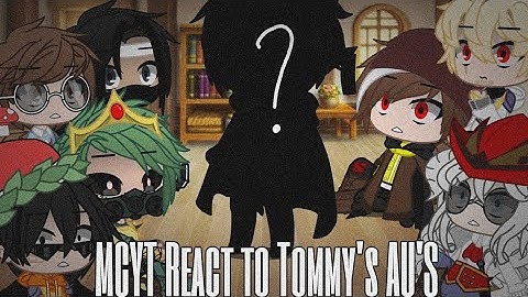 MCYT React to Tommy