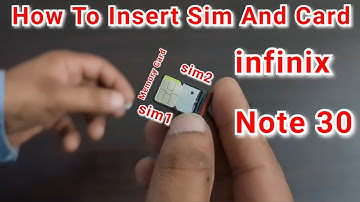 How to insert Sim and Memory Card Infinix Note 30