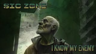 Sic Zone - I know my enemy [Visualizer]