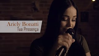 Miniatura del video "Ariely Bonatti - Tua Presença (Voz e violão)"