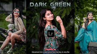 Dark Green Professional Lightroom presets Editing Tutorial | DNG & XMP | File download free