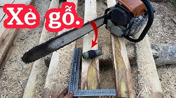 Cách lấy mực để xả cây, xẻ ván bằng cưa lốc.