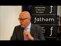 Fathom Forum with Sir John Jenkins