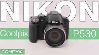 Nikon Coolpix P530 - фотокамера с электронным видоискателем - Видеодемонстрация от Comfy