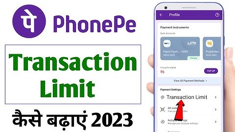 How to Increase Phonepe Transaction Limit 2023 |