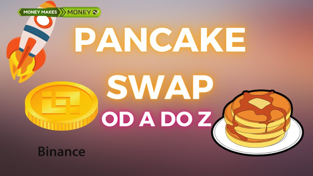 Jak używać PanCake Swap? Jak Farmić, jak dawać płynność Wszystko o Pancake od A do Z