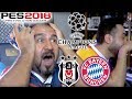 BEŞİKTAŞ-BAYERN MÜNİH ŞAMPİYONLAR LİGİ RÖVANŞ MAÇI! | 2 KİŞİ PES 2018