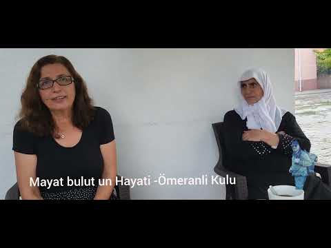 Mayat bulut un hayat hikayesi  Ömeranli-Kulu