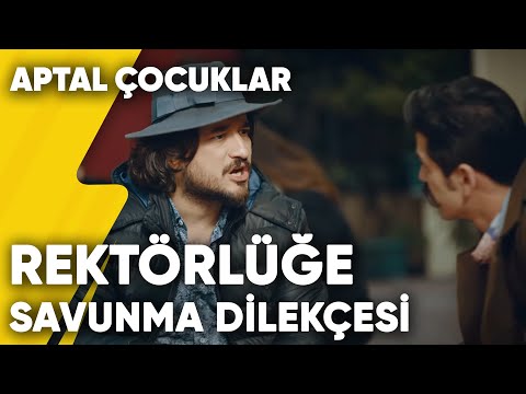 Rektörlüğe Savunma Dilekçesi | Aptal Çocuklar 4.Bölüm