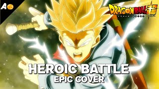 Heroic Battle  Dragon Ball Super Epic Cover