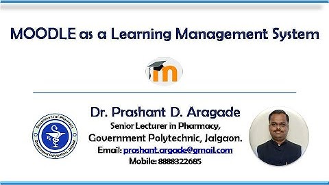1  MOODLE as LMS by Dr  Prashant Aragade