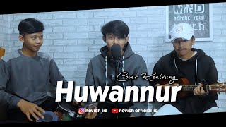 HUWANNUR Cover By Iyan Ft Galang | Akustik Kentrung Sholawat Versi Kentrung | Nevish_id