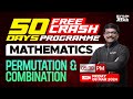 50 days free crash programme   permutation  combination  mathematics  xylem jeenius