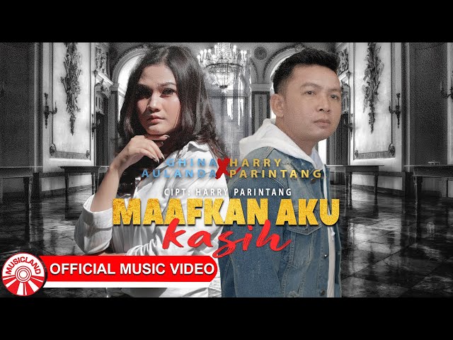 Ghina Aulanda & Harry Parintang - Maafkan Aku Kasih [Official Music Video HD] class=