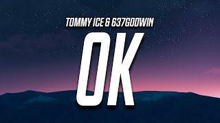 tommy ice - okay (Lyrics) feat. 637godwin