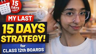 Celebrity ONLY 15 DAYS ARE LEFT! 😖💔 | Class 12th BOARDS Strategy! 🕐 Wealth