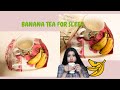 Banana tea for sleep  bedtime banana  cinnamon tea recipe  payal dam