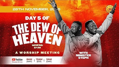 DAY 5 OF THE DEW OF HEAEVEN | 27TH OF NOVEMBER, 2025