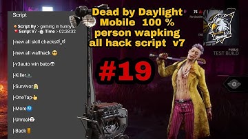 (Hindi) Dead By Daylight Mobile speed hack script wallhack part 19