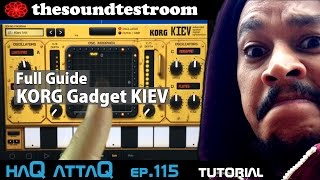 KORG Gadget KIEV synth for iPad │ Full Tutorial Guide │ haQ attaQ 115