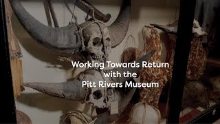 Working Toward Return with the Pitt Rivers Museum