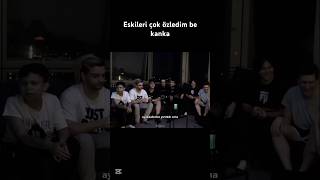 Eskileri Çok Özledim Be Kanka
