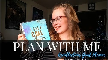Plan With Me | How I Use The Recollections Goal Planner For 2018