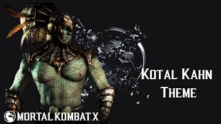 Mortal Kombat X - Kotal Kahn: War God (Theme)