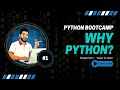 What is Programming? Why Everyone Starts with Python! | Bootcamp #1
