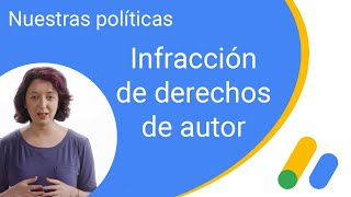 Nuestras políticas: Infracción de derechos de autor