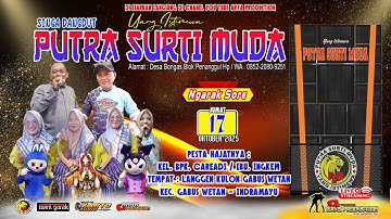 🔴 📡 LIVE NGARAK ❗YANG ISTIMEWA ❗ PUTRA SURTI MUDA ❗ JUMAT 17 OKTOBER 2025❗GABUSKULON