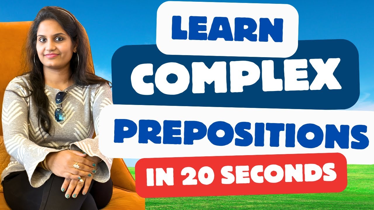 Complex Prepositions | Preposition Practice list | Preposition examples ...