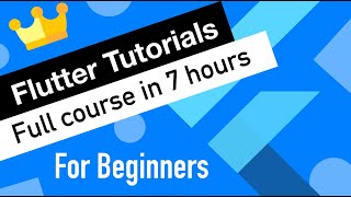 Flutter Tutorial for Beginners | Full Course in 7 hours