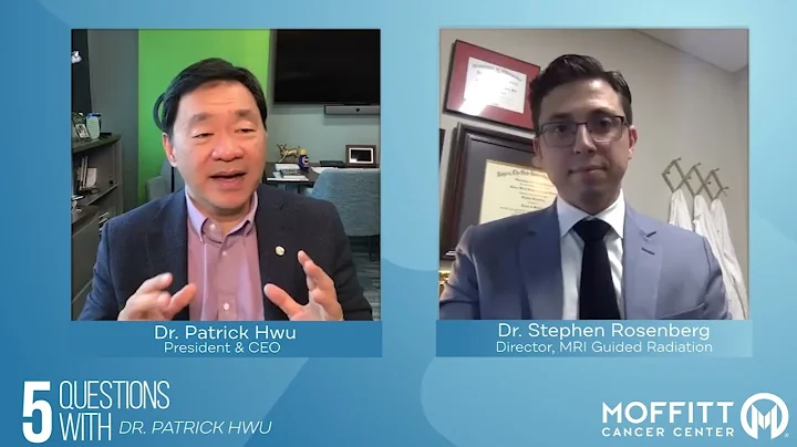 5 Questions with Dr. Patrick Hwu - MRI Guided Radiotherapy at Moffitt Cancer Center