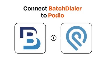 How to connect BatchDialer to Podio - Easy Integration
