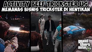 Activity Beef Trickster Us Jalanan Terus Memanas Dan Bisnis Terhenti  Gta V Roleplay