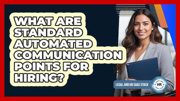 What Are Standard Automated Communication Points For Hiring?