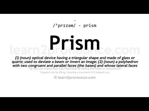 Pronunciation of Prism | Definition of Prism