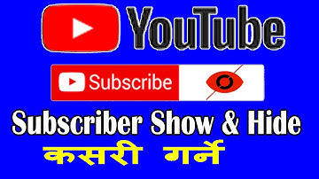 How to Make Show & Hide Your Youtube Subscriber Count || How to Subscribe Count Hidden || Nepali