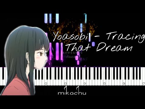 Ano Yume Wo Nazotte (Tracing That Dream) - YOASOBI